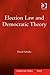 Election Law and Democratic...