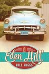 Eden Hill by Bill Higgs Eden Hill by Bill Higgs