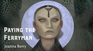 Paying the Ferryman (Dragon Age: Inquisiton Prequels)