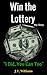 Win The Lottery, My Story: ...