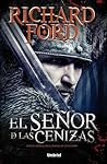 El señor de las cenizas by Richard S. Ford