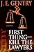 First Thing--Kill The Lawyers (Clara Quillen Mysteries) (Volume 1)