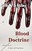 Blood Doctrine (Pastor Jeff Experience #4)