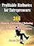 Profitable BizQuotes for Entrepreneurs: 366 Inspiring, Challenging & Motivating Quotes to Boost Your Business Performance (Small Business Entrepreneurship)