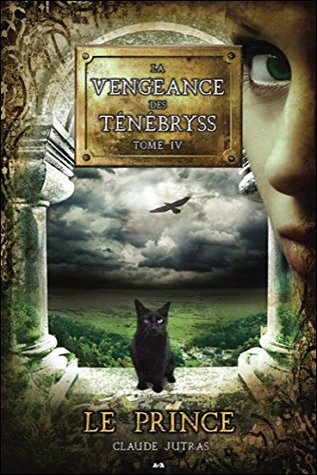 Le Prince (La vengeance des Ténébryss, #4)