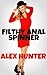 FILTHY ANAL SPINNER ANAL ADDICT: VOLUME TWELVE