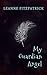 My Guardian Angel by Leanne Fitzpatrick