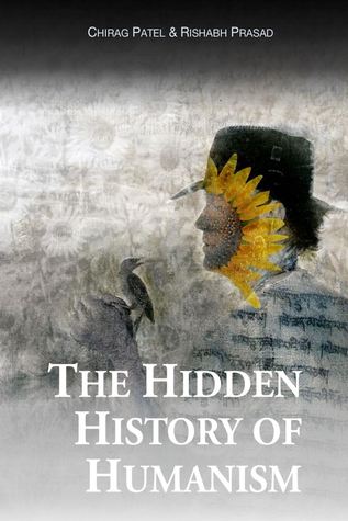 The Hidden History Of Humanism