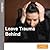 Leaving Trauma Behind (Emotion Downloads)