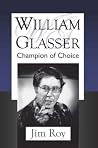 William Glasser: ...