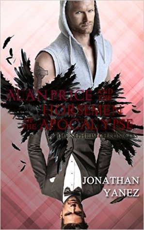 Alan Price and the Horsemen of the Apocalypse (The Nephilim Chronicles, #4)