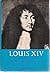 Louis XIV: A Profile