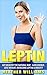 Leptin: Get Healthy The Natural Way - Gain Energy, Lose Weight, Overcome Leptin & Obesity