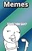 Memes: Some funny memes in an ebook!