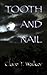 Tooth and Nail