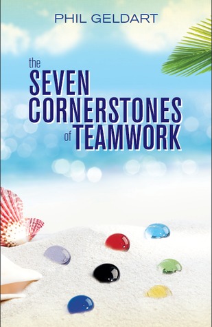 The Seven Cornerstones of Teamwork