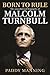 Born to Rule: The unauthorised biography of Malcolm Turnbull