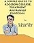 A Simple Guide to Addison's Disease, Treatment and Related Conditions (A Simple Guide to Medical Conditions)
