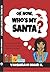 OK Now, Who's My Santa? by Vaishnavi Nair Kolli