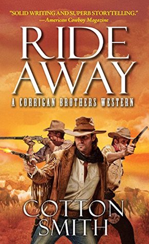 Ride Away (A Corrigan Brothers Western Book 1)
