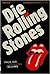 Die Rolling Stones - Musik und Geschäft