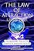 The Law of Attraction Unraveled: The Missing Pieces of Complete Manifestation