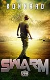 Swarm (The King and The Kid series, #3). Swarm (The King and The Kid series, #3).