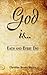 God Is... Each and Every Day