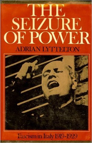 The Seizure of Power: Fascism in Italy, 1919-1929 (Hardcover)
