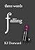 Three words Falling