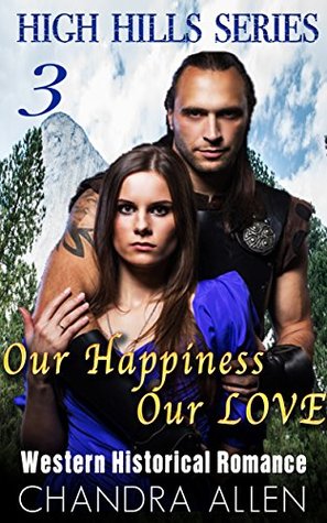 Our Happiness, Our Love (High Hills Series #3)