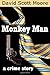 Monkey Man: a crime story