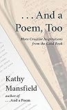 . . . And a Poem, Too: More Creative Inspirations from the Good Book