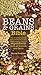 The Beans & Grains Bible