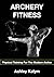 Archery Fitness: Physical T...