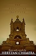 The Fountains Institute: three early novels by