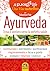 Ayurveda : a pukka life: trova il sentiero verso la perfetta salute