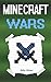 Minecraft: The Record of a Minecraft War (Minecraft War, Minecraft War Heroes, Minecraft War Book, Minecraft Books, Minecraft Diaries, Minecraft Diary, Minecraft Book for Kids)