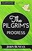 The Pilgrim's Progress: By John Bunyan : Illustrated