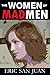 The Women of Mad Men: A Mini-eBook Taken From Celebrating Mad Men
