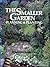 Small Garden: Planning, Preparation and Planting