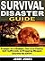 Survival Disaster Guide: Prepper on a Budget, Survival Pantry, Self Sufficient, & Prepping Weapon Secrets for SHTF!