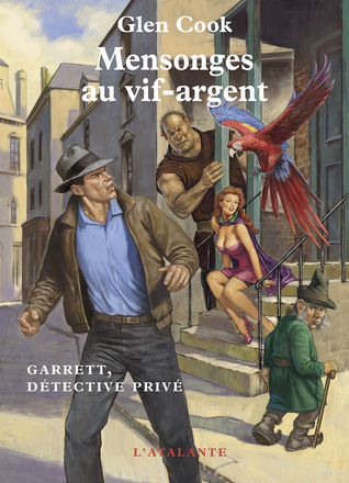 Mensonges au vif-argent (Garrett Files, #7)