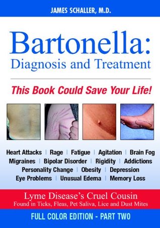 Bartonella: Diagnosis and Treatment, Part 2 of 2 (Paperback)