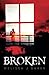 Broken (witness series Book 1)