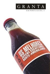 Granta em português 1: Os melhores jovens escritores norte-americanos