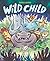 Wild Child