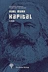 Kapital / I. Cilt by Karl Marx