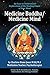 Medicine Buddha/Medicine Mind: An Easy-to-Understand Exploration of the Healing Power of Your Mind