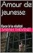 Amour de jeunesse: Face à la réalité (French Edition)
